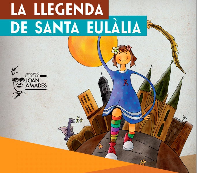 La llegenda de Santa Eulàlia, adaptada als nostres dies 