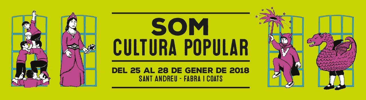 S'amplia el període d'inscripcions pel Som Cultura Popular 2018