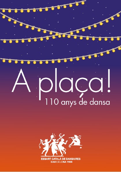 Cartell de l'espectacle 'A plaça, 110 anys de dansa!"