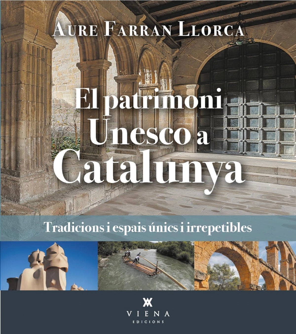 El patrimoni Unesco a Catalunya, un llibre d'Aure Farran