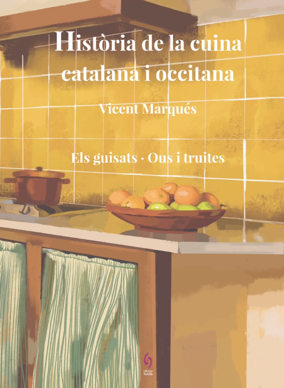 Història de la cuina catalana i occitana. Volum 7