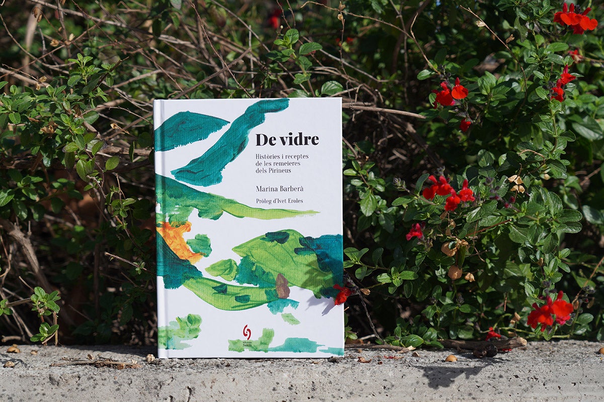 Marina Barberà publica 'De Vidre. Històries i receptes de les remeieres dels Pirineus'